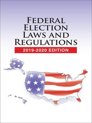 cover image of Federal Election Laws and Regulations